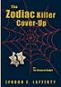 THE ZODIAC KILLER COVER-UP
